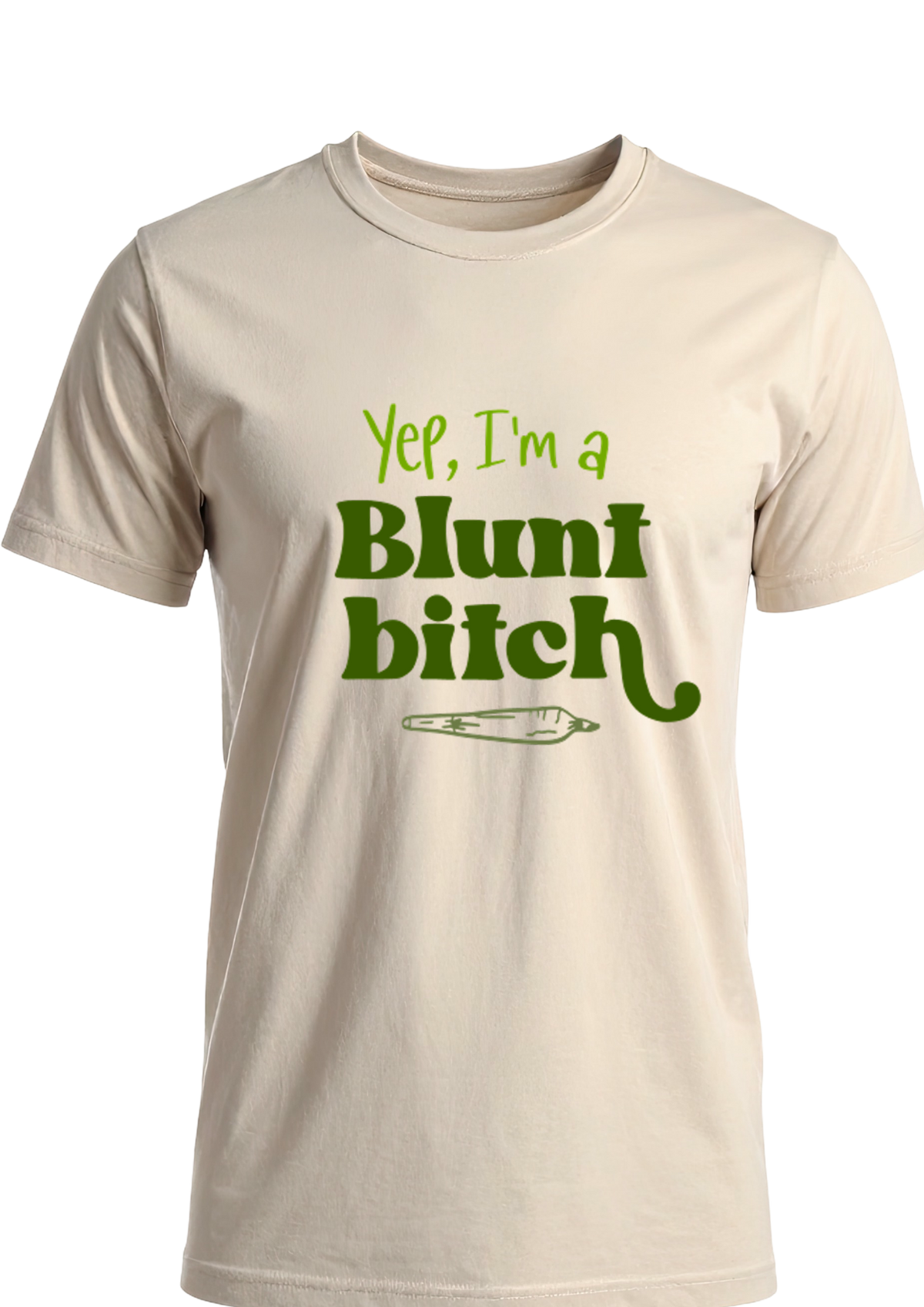 "Yep, I'm a Blunt Bitch" Graphic Tee