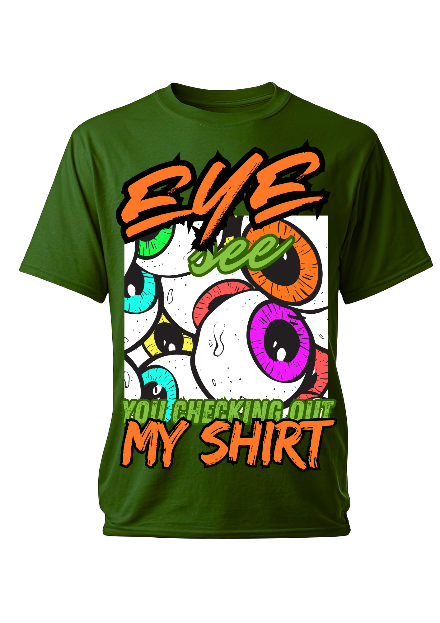 Eye See You Street Pop Tees – Loud, Funny, and Unapologetically You