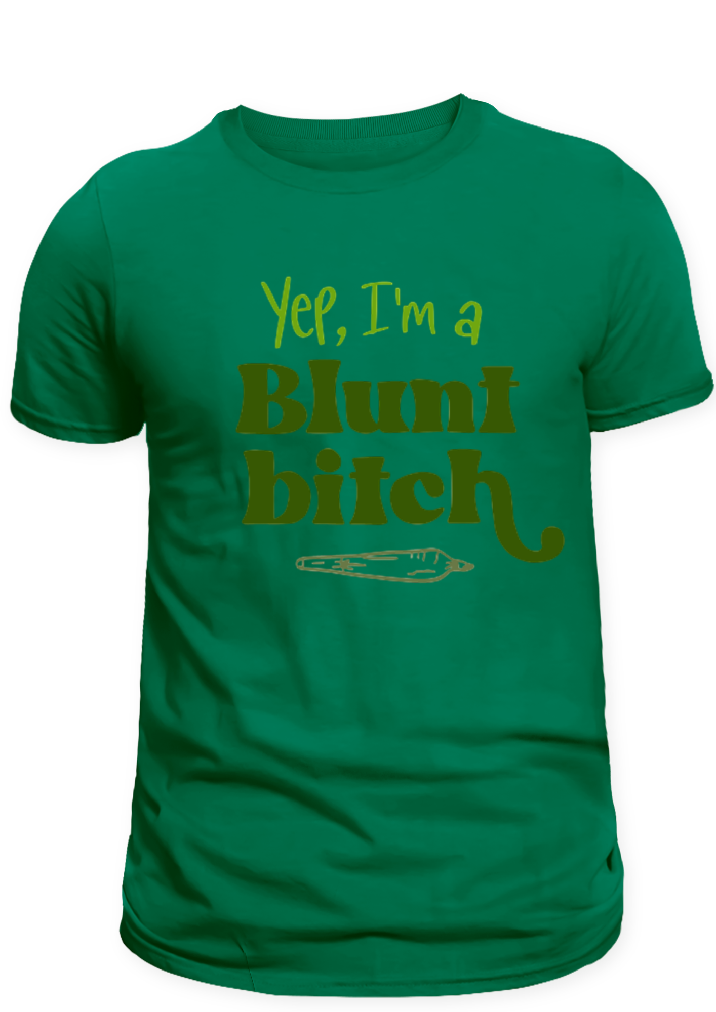 "Yep, I'm a Blunt Bitch" Graphic Tee