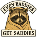 Even Baddies Get Saddies Sticker