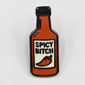 Spicy B-tch Enamel Pin